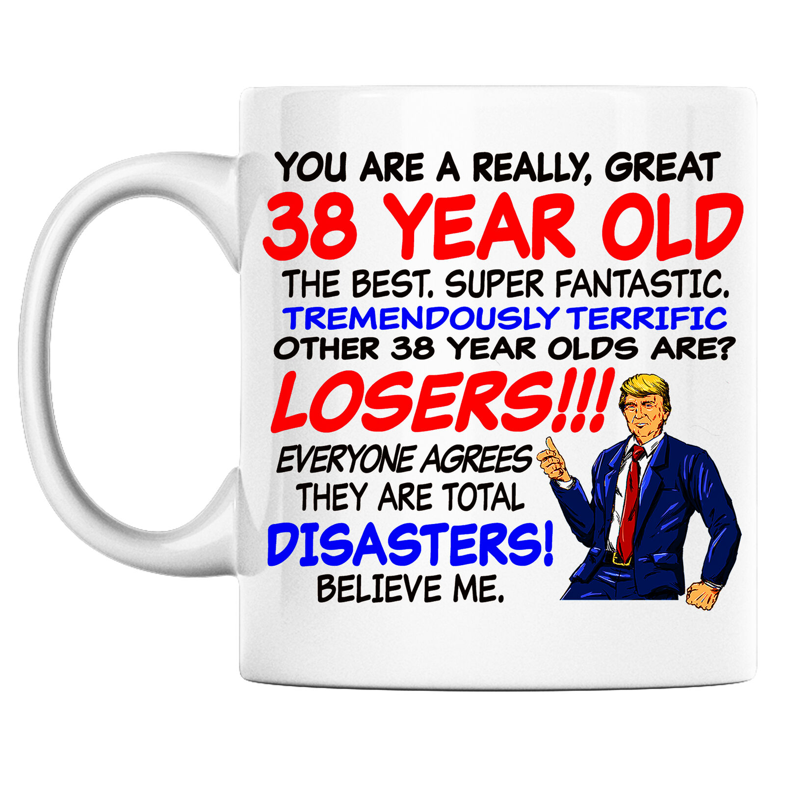 Trump 38th Birthday Best 38 Year Old Ever Born In 1983 Mug