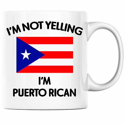 I'm Not Yelling I'm Puerto Rican Funny Coffee Mug Heritage Pride